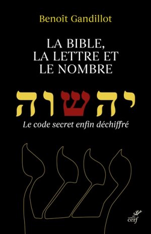 La Bible, la lettre et le  nombre
